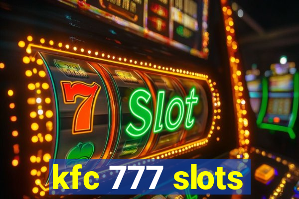 kfc 777 slots